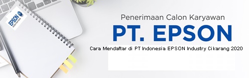 Loker Terbaru Operator Karyawan Pt Indonesia Epson Industry Januari 2021 Berapa Gaji Di Pt Indonesia Epson Industry Forum Hrd Indonesia