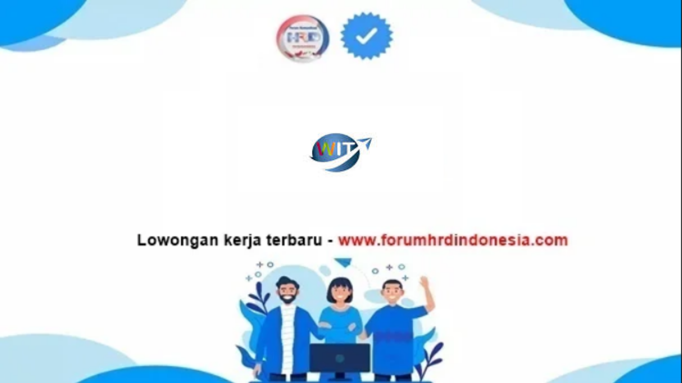 Lowongan Kerja PT World Innovative Telecommunication 2025